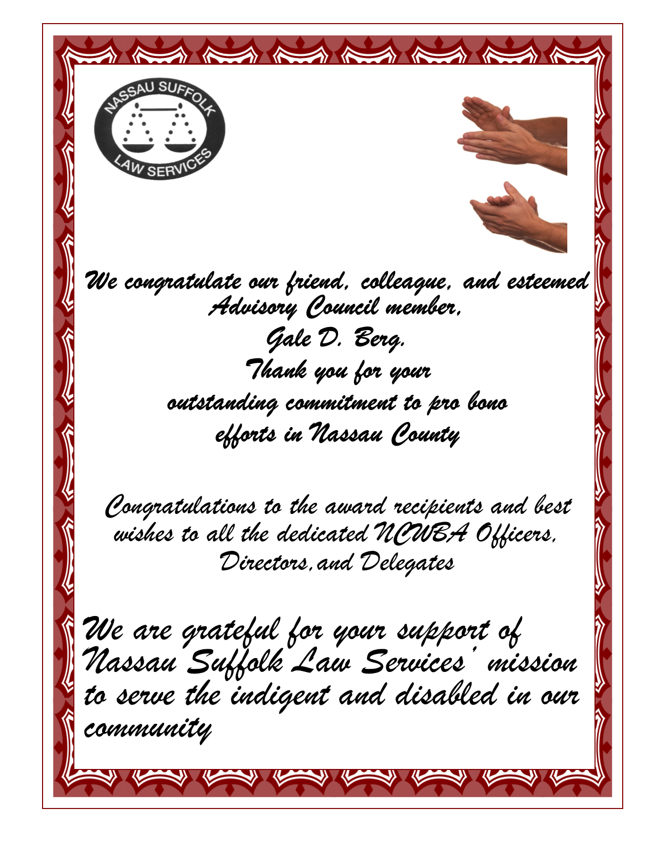 Congratulations to Advisory Council Member, Gale Berg on being honored by the Nassau County Women’s Bar Association.