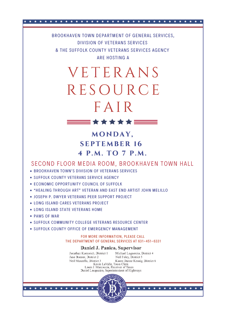 Town Of Brookhaven Veterans Resources Fair on Monday. September 16th, 2024, from 4:00pm-7:00pm. 