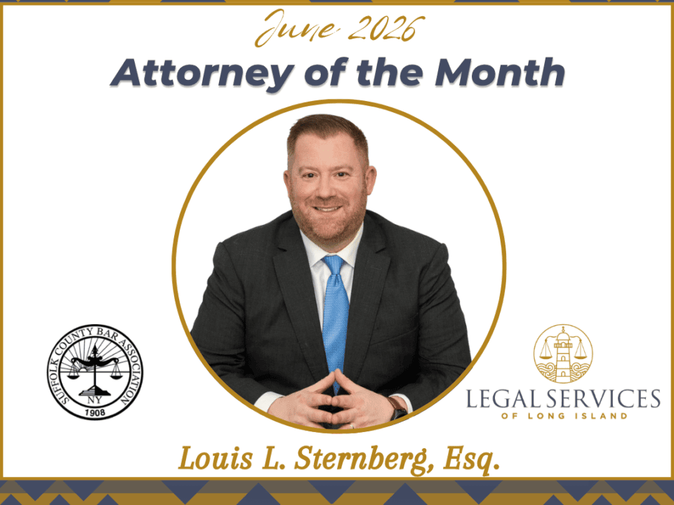 June 2026 Attorney of the Month graphic featuring Louis L. Sternberg, Esq. His portrait is centered within a gold circle. The Suffolk County Bar Association logo appears on the left and the Legal Services of Long Island logo appears on the right.