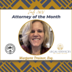 July 2026 Attorney of the Month graphic featuring Margaret Trainor, Esq. Her portrait is centered within a gold circle. The Suffolk County Bar Association logo appears on the left and the Legal Services of Long Island logo appears on the right.